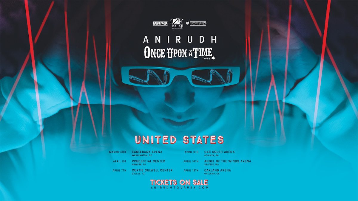 Kash Patel Productions Anirudh Once Upon A Time Tour 2023 All Dates V3 675px BY 1200px